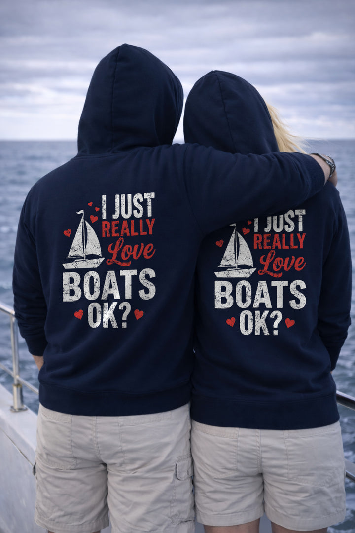 I Just Really Love Boats Hoodie