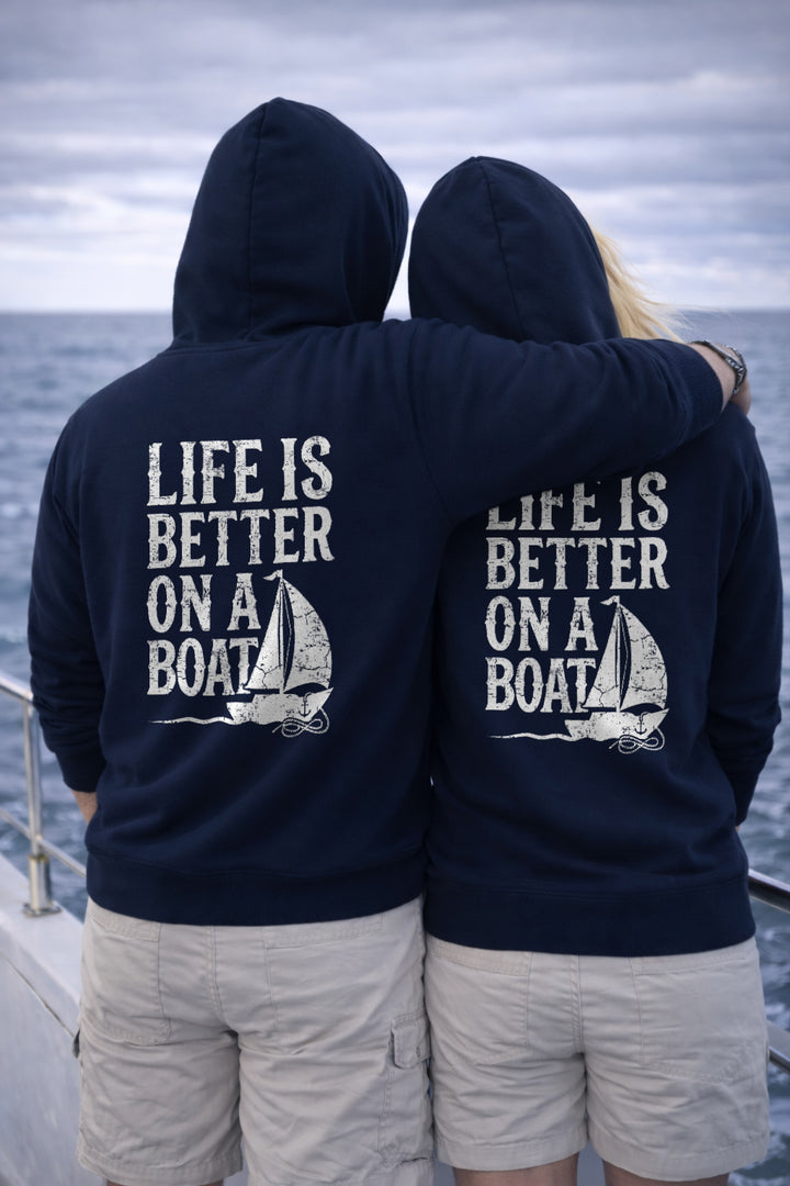 Life Is Better On A Boat Hoodie