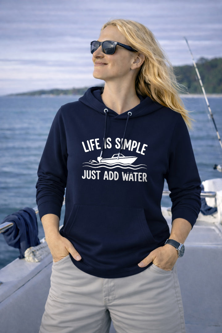 Life Is Simple Just Add Water Hoodie